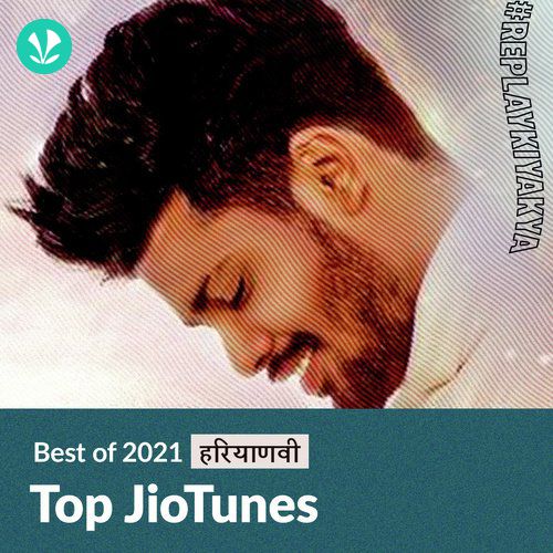 Top JioTunes  2021 - Haryanvi