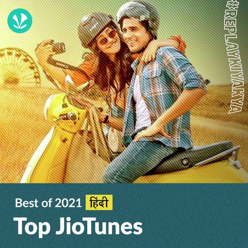 Top JioTunes 2021 - Hindi