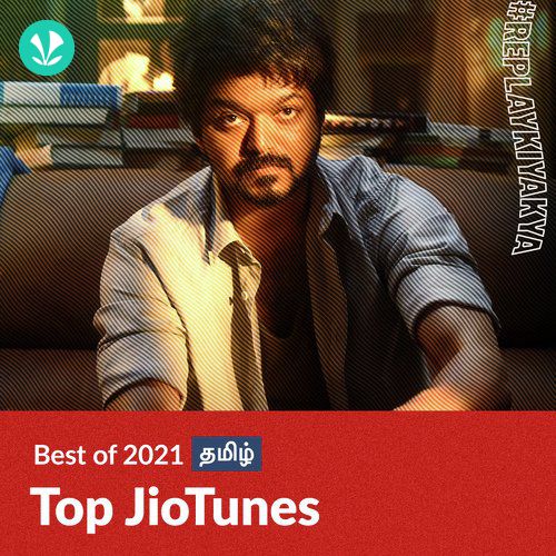 Top JioTunes 2021 - Tamil