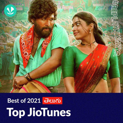 Top JioTunes 2021 - Telugu