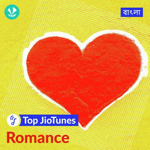 Bengali Romance - Bengali - Top JioTunes