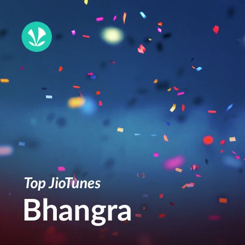 Bhangra - Punjabi - Top JioTunes