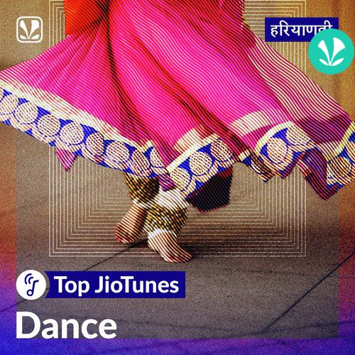 Top JioTunes - Dance - Haryanvi 