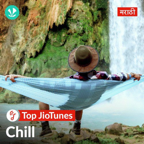 Top JioTunes - Chill - Marathi