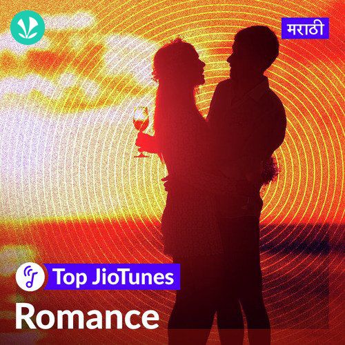 Marathi Romance - Marathi - Top JioTunes