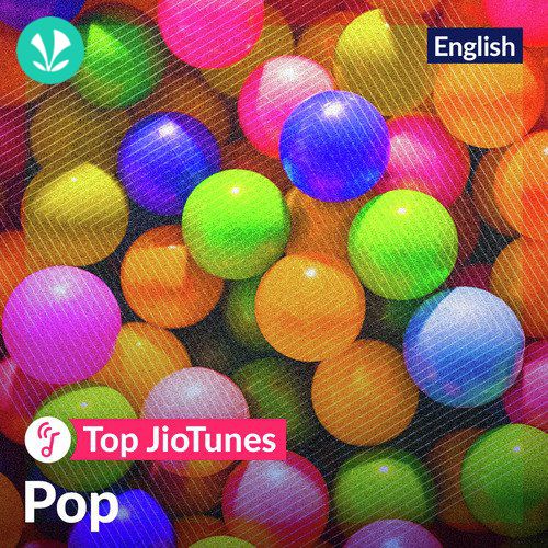 Pop - English - Top JioTunes