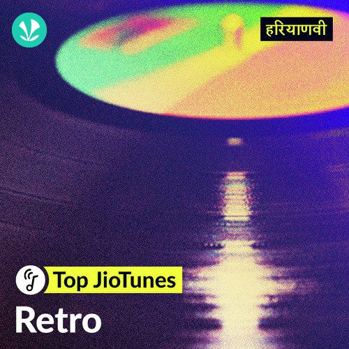 Top JioTunes - Retro - Haryanvi 