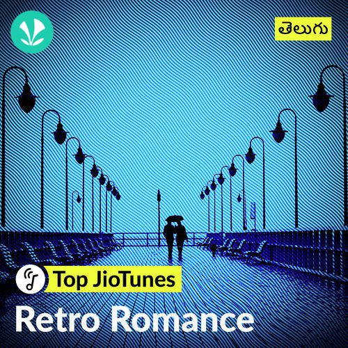 Telugu Retro Romance - Telugu - Top JioTunes