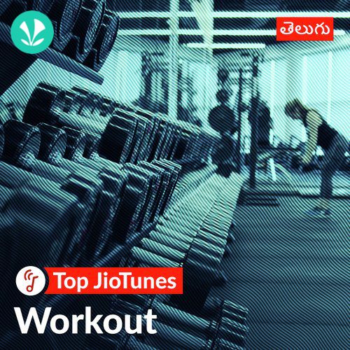 Telugu Workout - Telugu - Top JioTunes