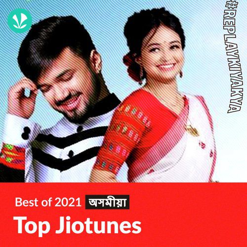 Top Jiotunes 2021 - Assamese