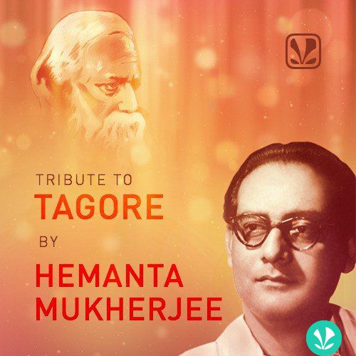 Tribute To Tagore By Hemanta Mukherjee
