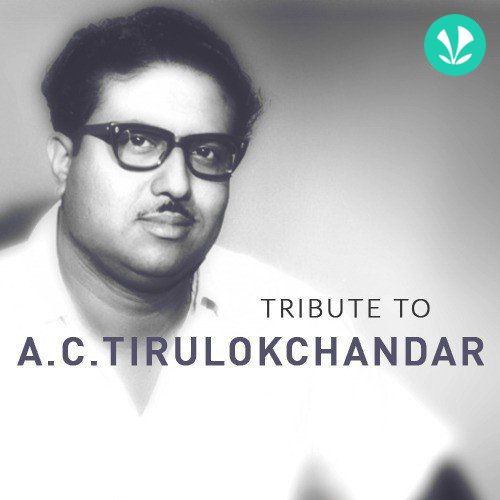 Tribute to A C Tirulokchandar