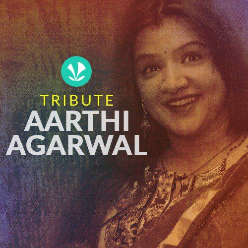 Tribute to Aarthi Agarwal