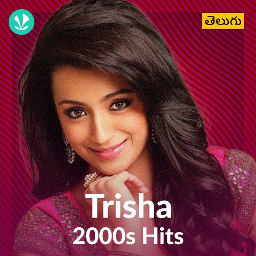 Trisha 2000s Hits - Telugu