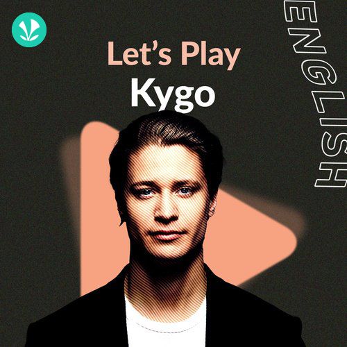 Let's Play - Kygo