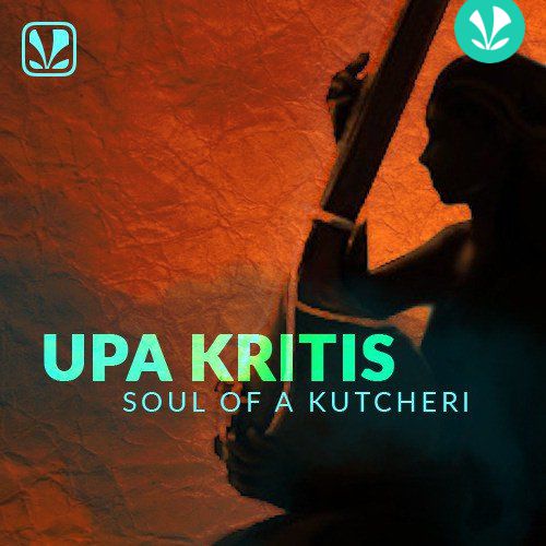 Upa Kritis - Soul of a Kutcheri_poster_image