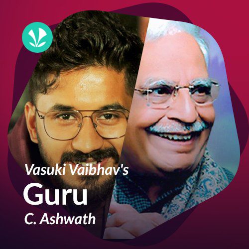 Vasuki Vaibhav's - Guru - C. Ashwath