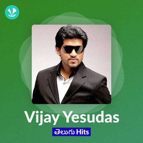 Vijay Yesudas Telugu Hits