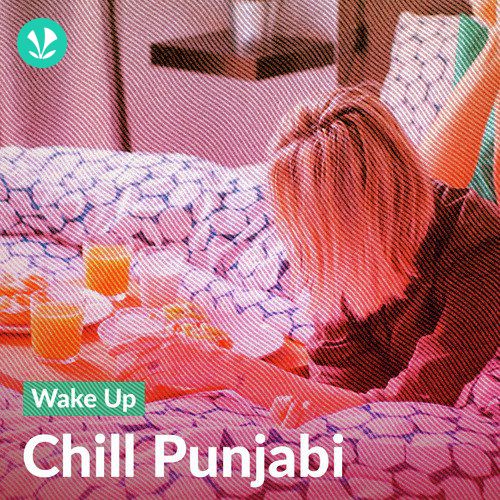 Wake Up - Chill Punjabi