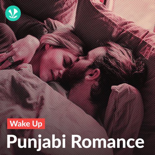 Wake Up - Punjabi Romance