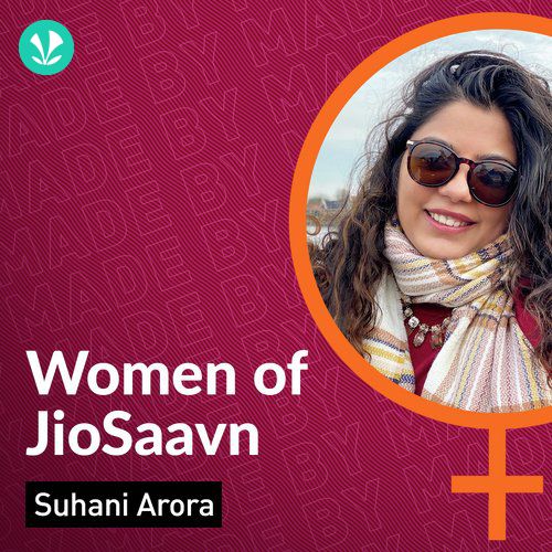 Women Of JioSaavn - Suhani Arora