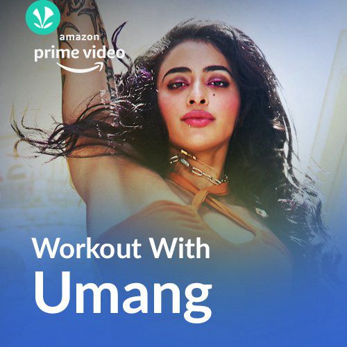 Workout With Umang Four More Shots Please