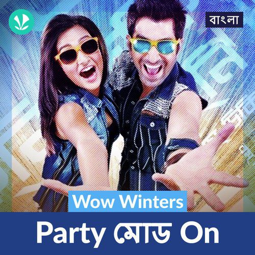 Wow Winters - Party Mode On - Bengali