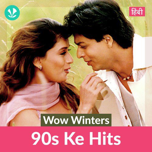 Wow Winters - 90s Ke Hits