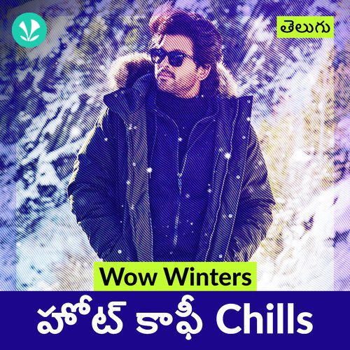 Wow Winters - Hot Coffee Chills - Telugu
