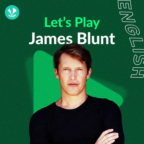 Let's Play - James Blunt