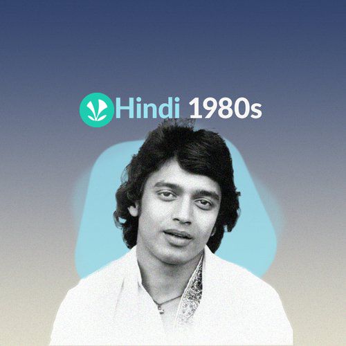 1980s Hindi Songs  Hit Hindi Songs of 80s - JioSaavn