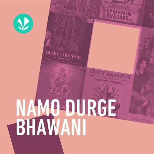 Namo Durge Bhawani