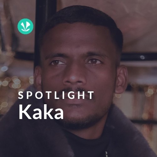 Kaka - Spotlight
