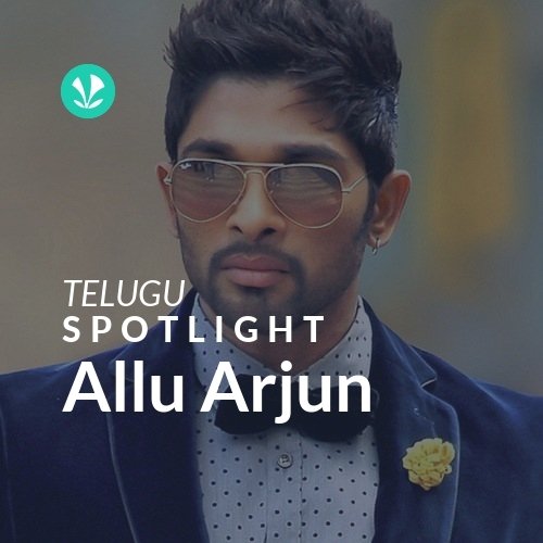 Allu Arjun - Spotlight