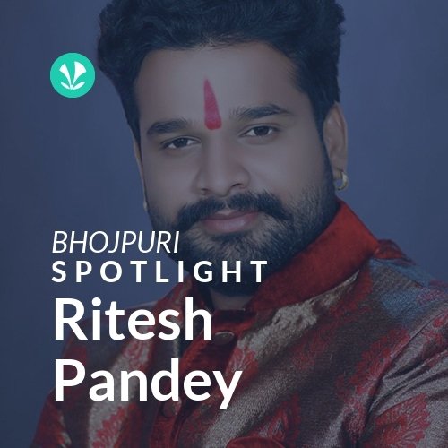 Ritesh Pandey - Spotlight