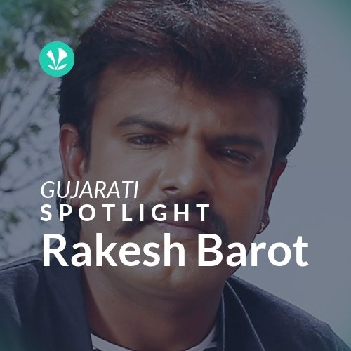 Rakesh Barot - Spotlight