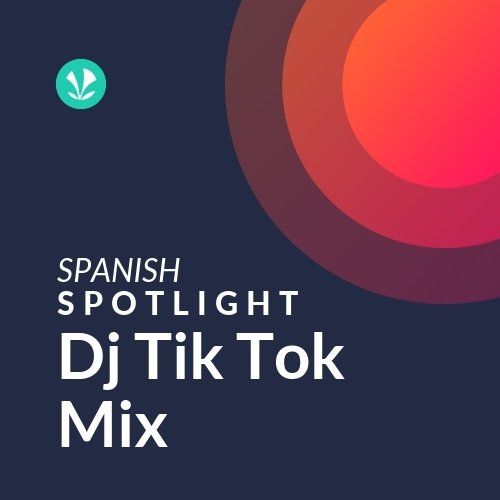 Dj Tik Tok Mix - Spotlight