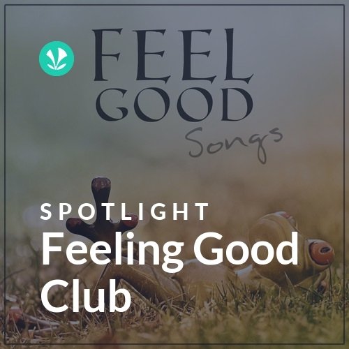 Feeling Good Club - Spotlight