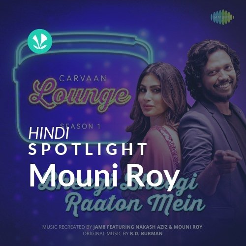Mouni Roy - Spotlight