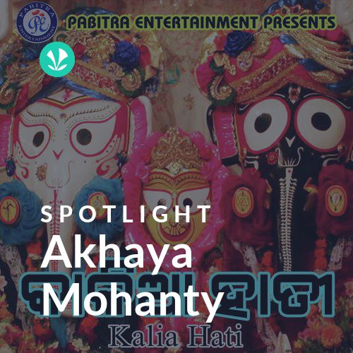 Akhaya Mohanty - Spotlight