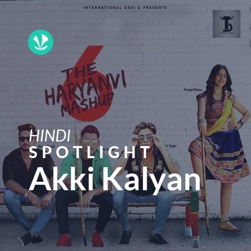Akki Kalyan - Spotlight