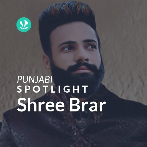 Shree Brar - Spotlight