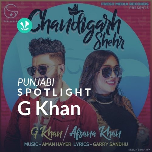 G Khan - Spotlight - Latest Punjabi Songs Online - JioSaavn