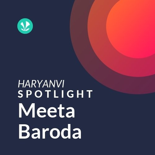 Meeta Baroda - Spotlight