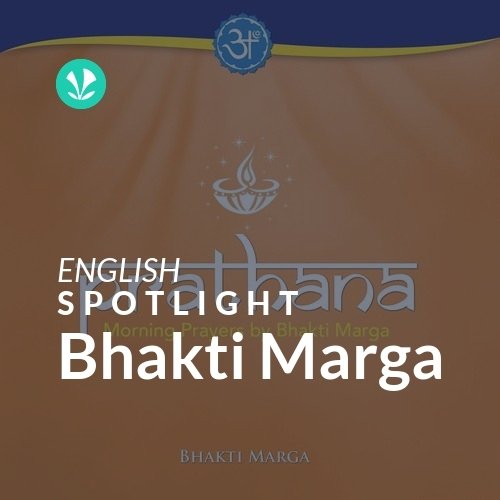 Bhakti Marga - Spotlight
