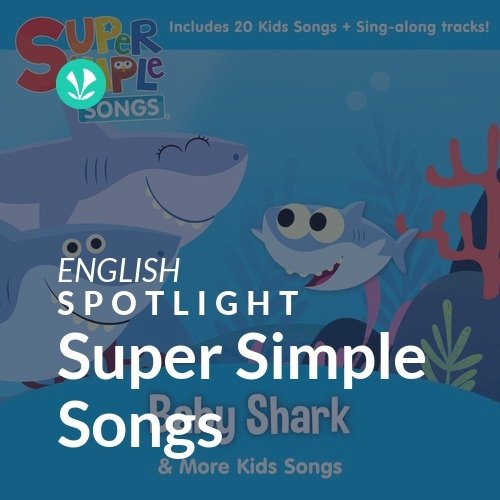 Super Simple Songs - Spotlight