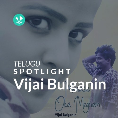 Vijai Bulganin - Spotlight