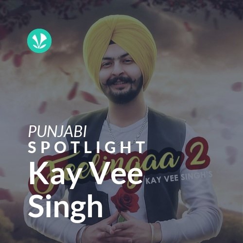 Kay Vee Singh - Spotlight