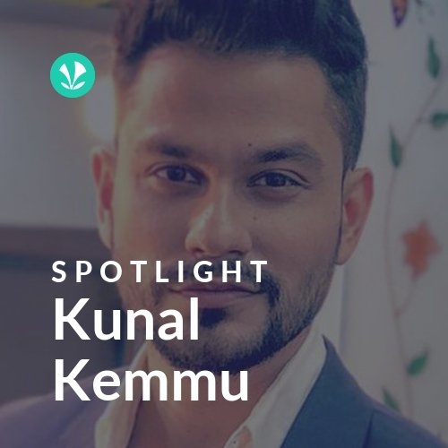 Kunal Kemmu - Spotlight