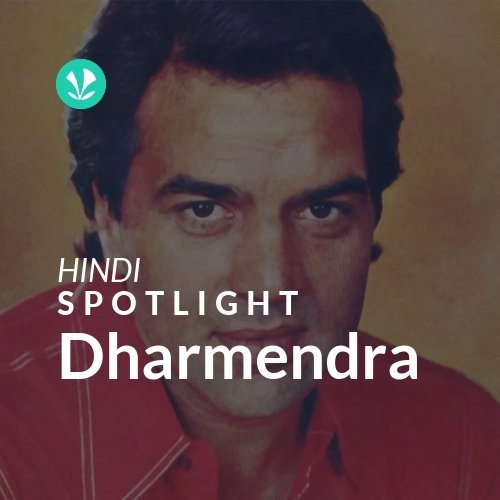Dharmendra - Spotlight